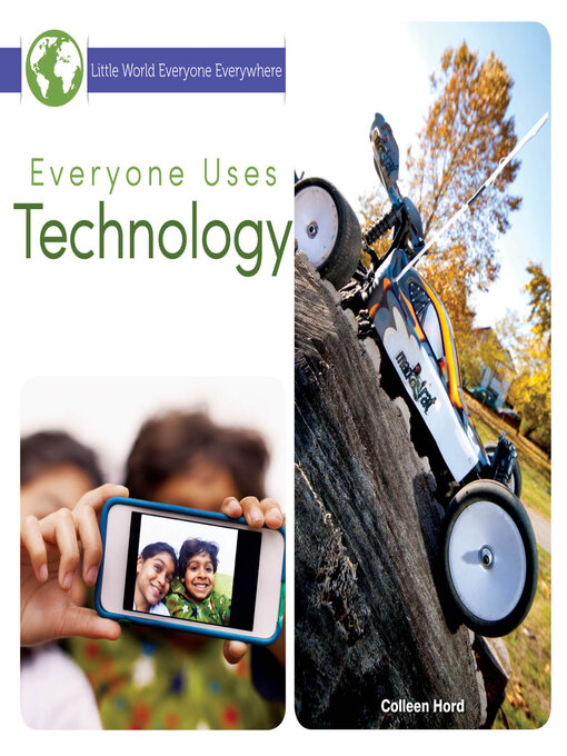 Title details for Everyone Uses Technology by Colleen Hord - Available